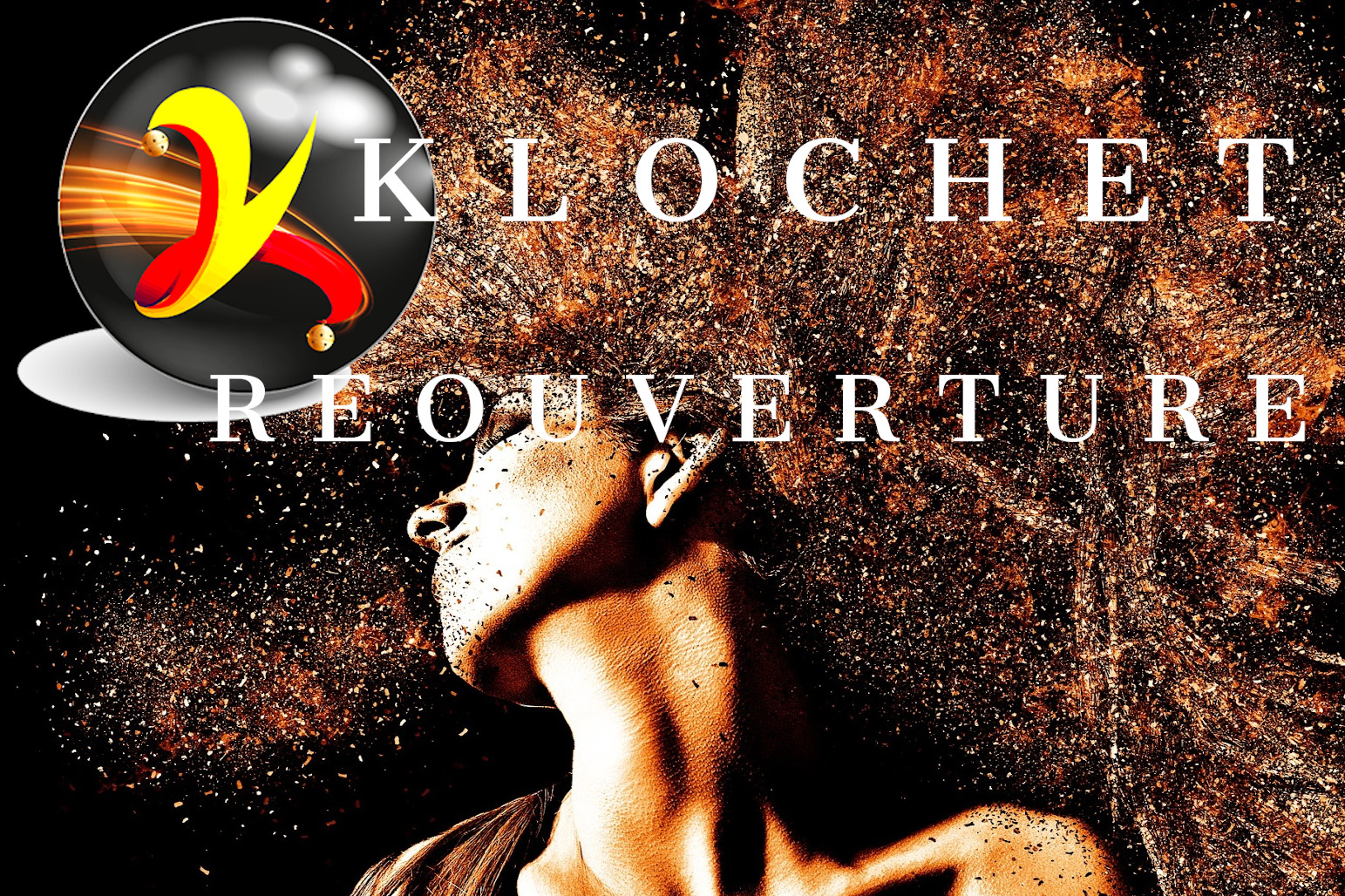 klochet ouverture